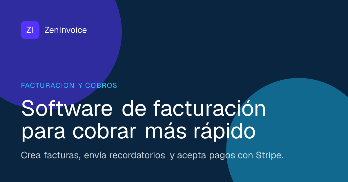 Software de facturación para cobrar más rápido | ZenInvoice
